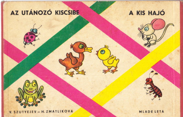 Az utnoz kiscsibe - A kis haj