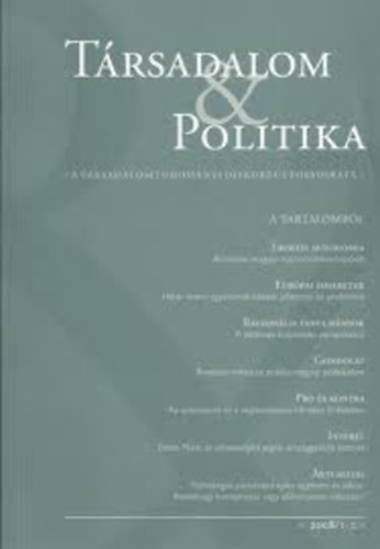 Krizmanits Jzsef (fszerkeszt) - Trsadalom & politika I.vf.I-2.szm-2005
