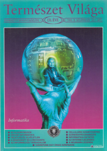 Staar Gyula (fszerk.) - Termszet Vilga (Termszettudomnyi Kzlny) 131. vfolyam 2000. II. klnszm - Informatika