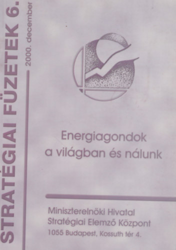 Giday Andrs, Radnti Lszl, Szeg Szilvia - Energiagondok a vilgban s nlunk