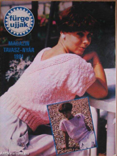 Szirmai Marianne (szerk.) - Fürge Ujjak Magazin 1991/Tavasz-Nyár