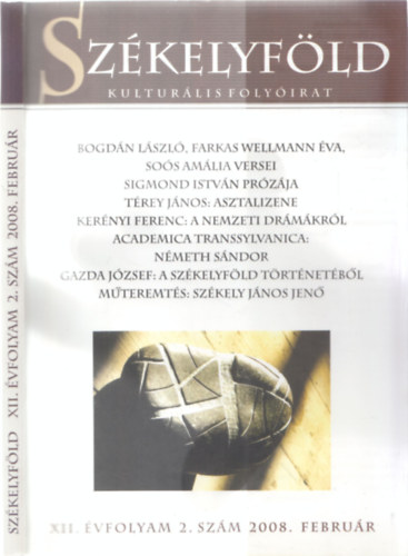 Ferenczes Istv�n (szerk.) - Sz�kelyf�ld - Kultur�lis foly�irat XII. �vfolyam 2. sz�m 2008. febru�r