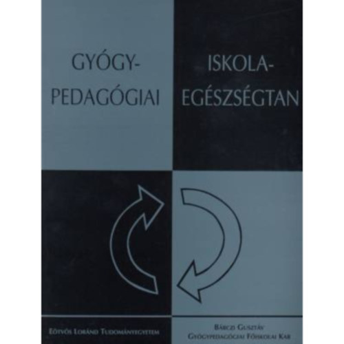 Kern Ágnes - Gyógypedagógiai iskolaegészségtan