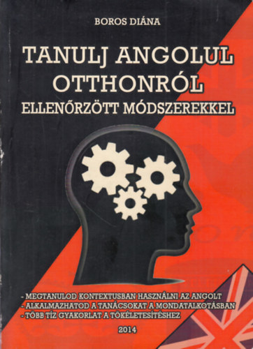Boros Dina - Tanulj angolul otthonrl ellenrztt mdszerekkel