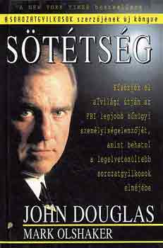 Mark Olshaker, John Douglas - Sötétség