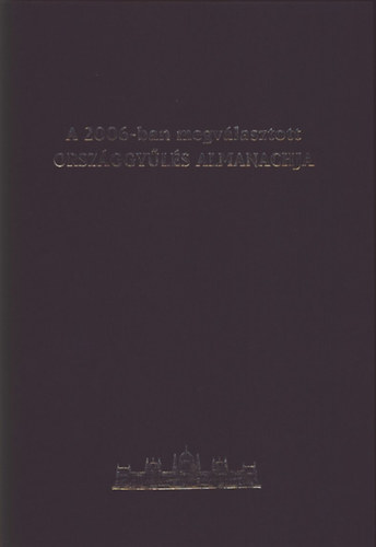Marelyn Kiss Jzsef (szer.) - A 2006-ban megvlasztott orszggyls almanachja