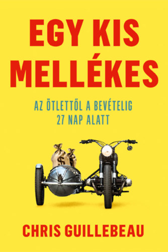Chris Guillebeau - Egy kis mellkes