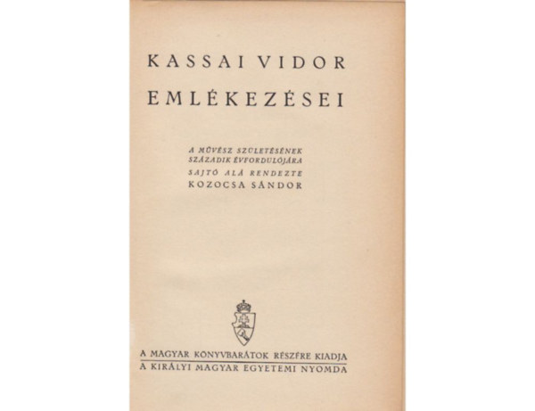 Kassai Vidor - Emlékezései
