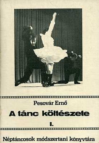 Pesovr Ern - A tnc kltszete I.