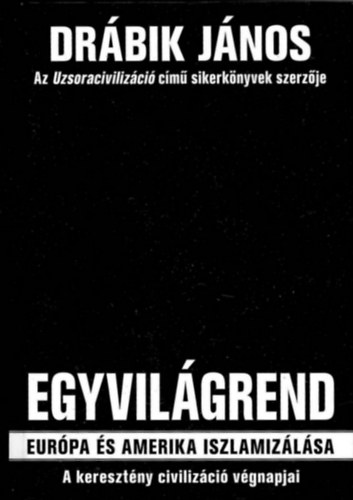 Drábik János - Egyvilágrend