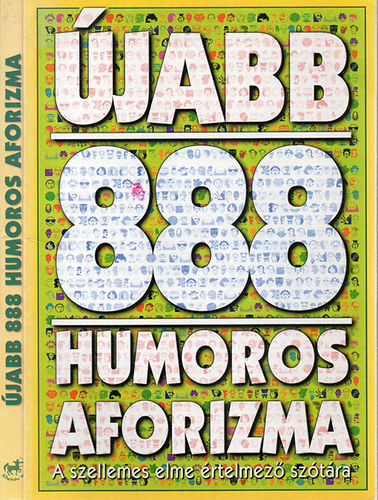 Vas Zoltn (szerk.) - jabb 888 humoros aforizma - A szellemes elme rtelmez sztra