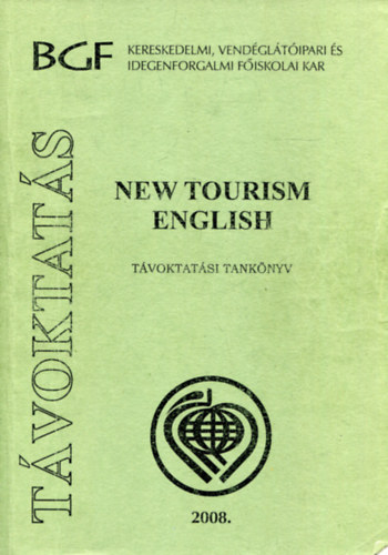Szky Annamria (szerk.) - New Tourism English (Tvoktatsi tanknyv)