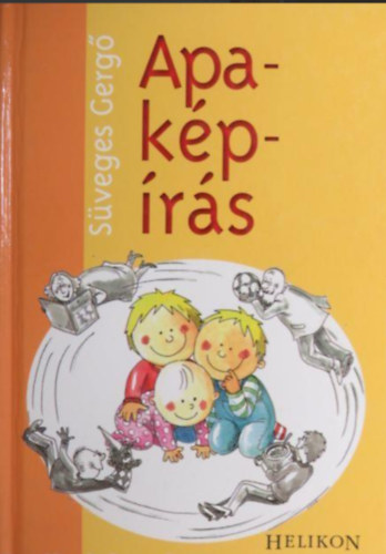 S�veges Gerg� - Apa-k�p-�r�s