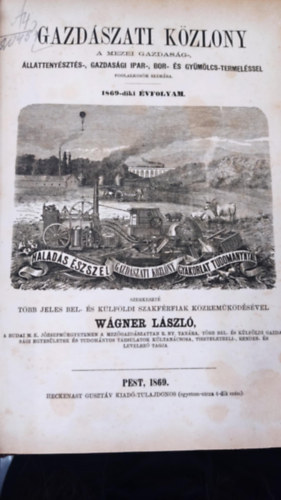 Gazdászati Közlöny - 1869 - A mezei gazdaság-, állattenyésztés, gazdasági ipar-, bor- és gyümölcs-termeléssel