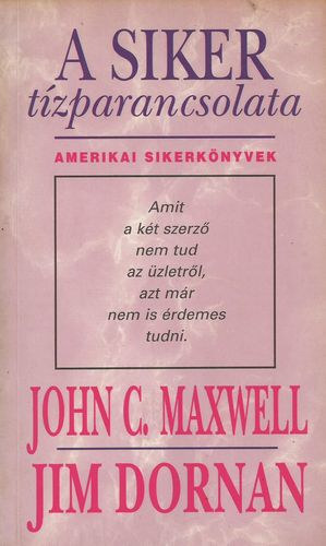 Jim Dornan - A siker tízparancsolata