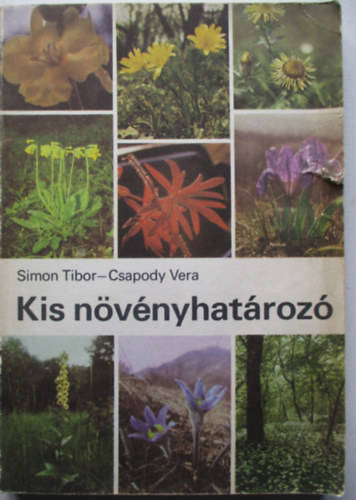 Simon Tibor-Csapody Vera - Kis növényhatározó
