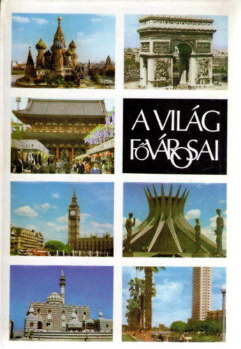 D. Gergely Anik� (szerk.) - A vil�g f�v�rosai