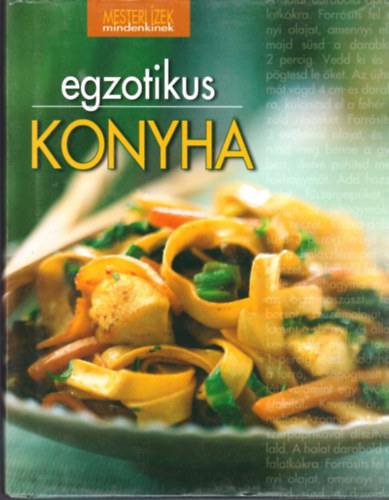 Nagy; Pelle; Géczi; Boda; Halmos Monika - Egzotikus konyha