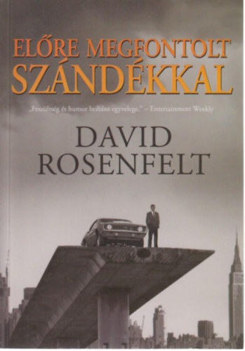 David Rosenfelt - Elre megfontolt szndkkal