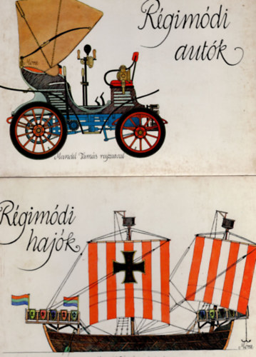 Sulyok Magda (szerk.), Mandel Tamás (rajz) - Régimódi mozdonyok, Régimódi hajók, Régimódi autók I-III. kötet