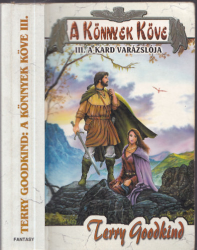Terry Goodkind - A k�nnyek k�ve III. A kard var�zsl�ja
