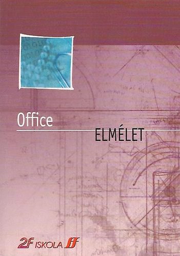 2F Iskola - Office - Elmlet