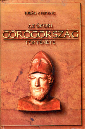 Rib�ry Ferenc - Az �kori G�r�gorsz�g t�rt�nete