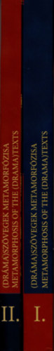 Egyed Emese (szerk.), Bartha Katalin, Tar Gabriella-N�ra - ( Dr�ma ) sz�vegek metamorf�zisa - Kontaktust�rt�netek I-II.