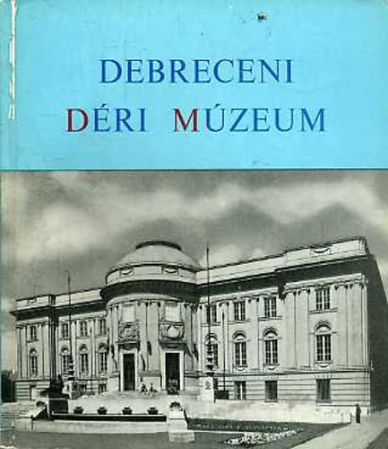 B�res Andr�s - Debreceni D�ri M�zeum