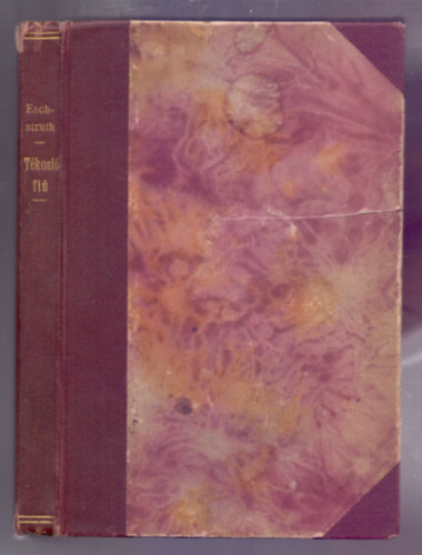 Nataly v. Eschstruth, Fordtotta: Benedek Rzsi - A tkozl fi (Regny)