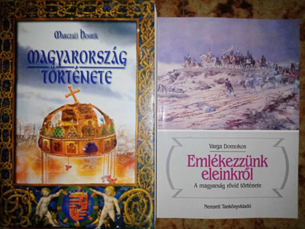 Marczali Henrik, Varga Domonkos - Magyarorszg trtnete (I-II. egy ktetben) + Emlkezznk eleinkrl - A magyarsg rvid trtnete (2 m)