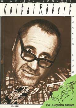 Koltai R�bert - Nagy utaz�s