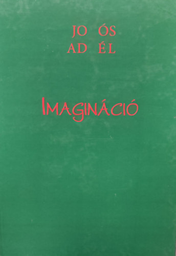 Joós Adél - Imagináció