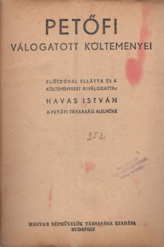 Dnes Tibor, Hankiss Jnos (szerk.) - Magyar Klasszikusok sorozat 4 db fzet ( egybektve) 1. Petfi vlogatott kltemnyei, 2. Csokonai vlogatott kltemnyei, 3. Balassa Blint vlogatott kltemnyei, 4. Berzsenyi Dniel kltemnyei