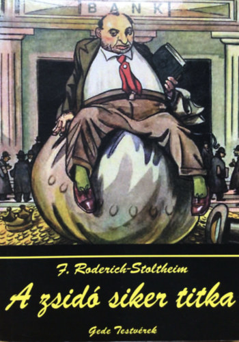 F. Roderich Stoltheim - A zsidó siker titka