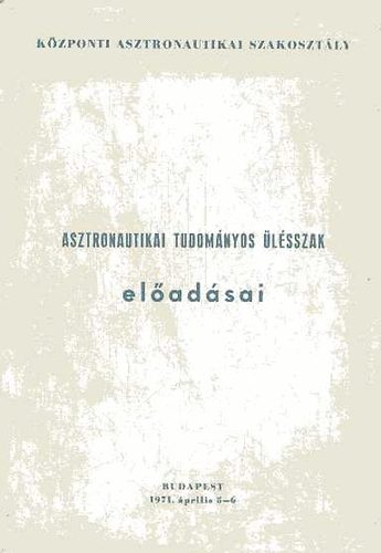 Kzponti Asztronautikai Szakosztly - Asztronautikai tudomnyos lsszak eladsai