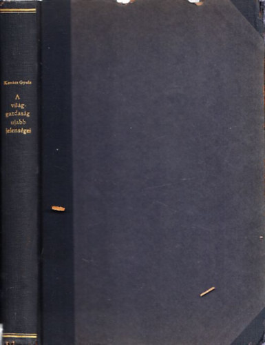 Dr. Kovács Gyula - A világgazdaság újabb jelentései (I-III. füzet egybekötve)