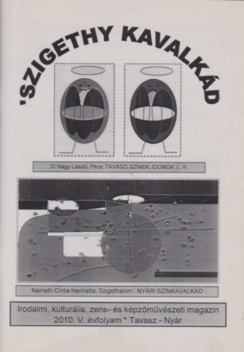 Szigethy Kavalkd 2010. - V. vfolyam (Tavasz-Nyr)