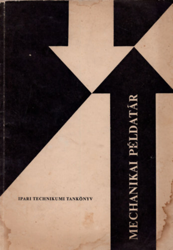 Selmeczi ferenc - Mechanikai példatár