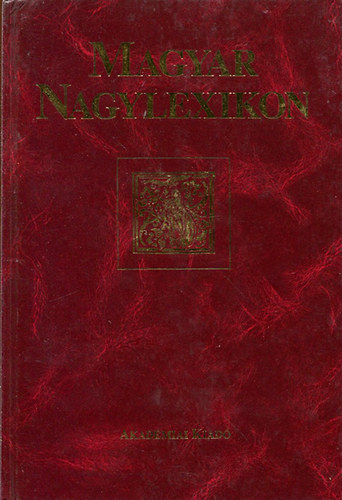 leszts Lszl (szerk.), Rosts Sndor (szerk.) - Magyar Nagylexikon 2. (II.) - And-Bag