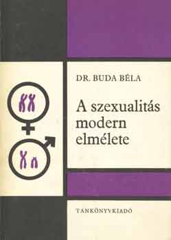 Dr. Buda Bla - A szexualits modern elmlete