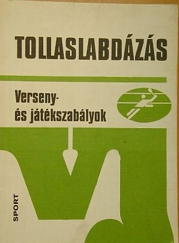 Fodor-Rázsó-Gláser-Schmitt-... - Tollaslabdázás (verseny- és játékszabályok)