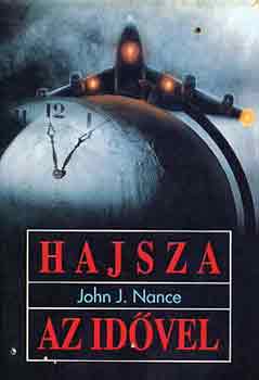 John J. Nance - Hajsza az idvel