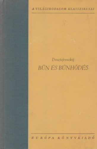 Fjodor Mihajlovics Dosztojevszkij - Bn s bnhds