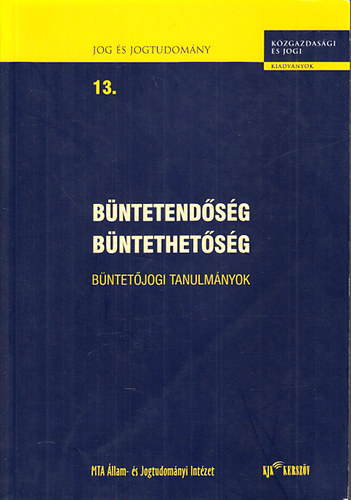 Wiener A. Imre - Bntetendsg, bntethetsg (Bntetjogi tanulmnyok)- Jog s jogtudomny 13.