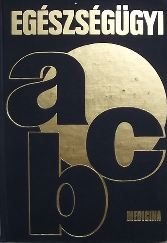 Dr. Jellinek Harry - Egészségügyi abc