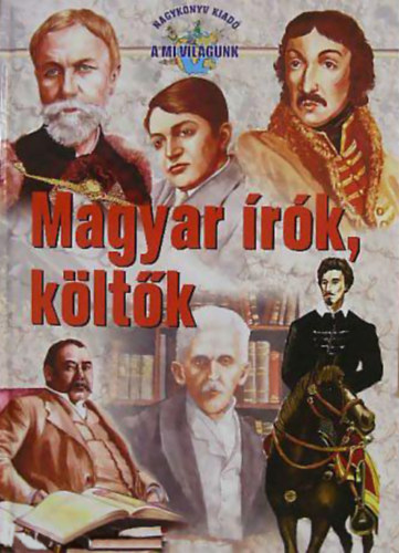 Hansz Annamria (rta) - Szab Istvn Attila (ill.) - Magyar rk, kltk