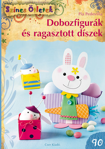Pia Pedevilla - Dobozfigurk s ragasztott dszek