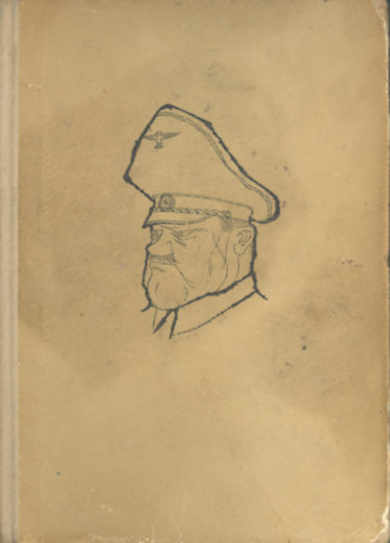 Hans Hellmut Kirst - 08-15 avagy Asch �rvezet� kalandos l�zad�sa