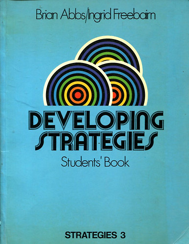 Abbs, Brian-Freebaim,Ingrid - Developing strategies: Student's book (Strategies 3)